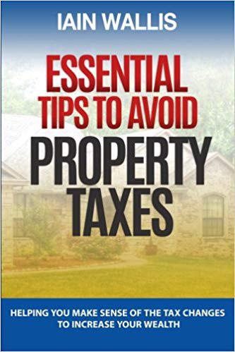 essential-tips-to-avoid-property-taxes-helping-you-make-sense-of-the-tax-changes-to-increase-your-wealth