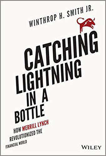catching-lightning-in-a-bottle-how-merrill-lynch-revolutionized-the-financial-world