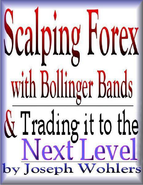 scalping-forex-with-bollinger-bands-trading-it-to-the-next-level