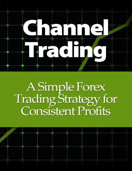 channel-trading-a-simple-forex-trading-strategy-for-consistent-profits